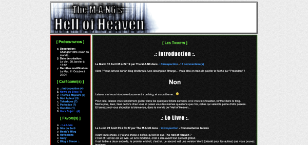 I had a lot of websites about interests of mine but this was the first that was about me and for me. The name comes from the short story of the same name which you can find on this site. It contained at the time my short stories, the start of my blog, my drawings and such. It was in baby PHP with includes and stuff, dreadful shit.

Unfortunately the screenshot is from the older blog-based site, but the actual website was lost in time because it was mostly images and Wayback Machine archived none of them, so nobody will ever see what it looked like.