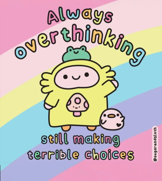 overthinking